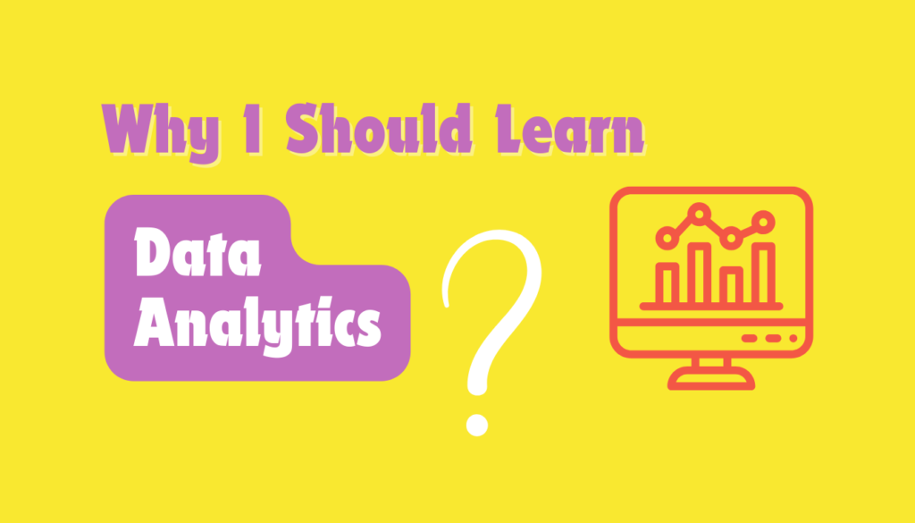 why I should learn data analytics